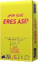 ¿Por qué eres así?
